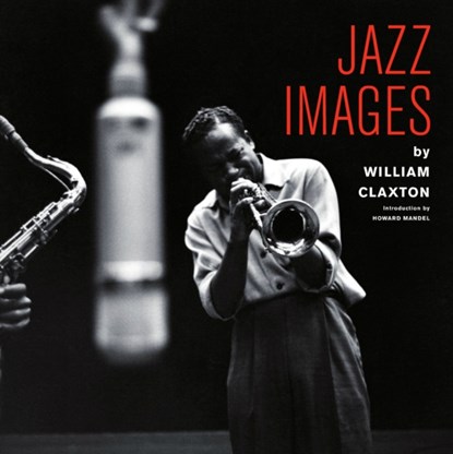 Jazz Images By William Claxton, Jordi Soley - Gebonden - 9788409038893