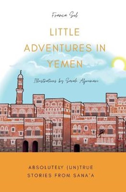 Little Adventures in Yemen, SOL,  Franca - Paperback - 9788409243983