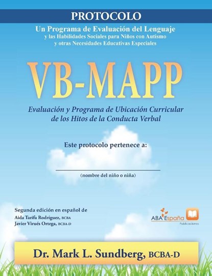 VB-MAPP, Evaluacion y programa de ubicacion curricular de los hitos de la conducta verbal, Mark L Sundberg - Paperback - 9788409331246