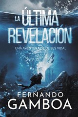 La Ultima Revelacion - Fernando Gamboa - 9788409422364