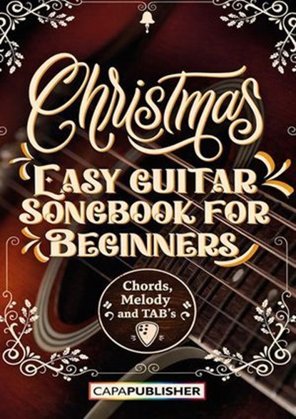 Guitar Christmas Songbook with TAB's, Joan Capafons Manils - Ebook - 9788409476299