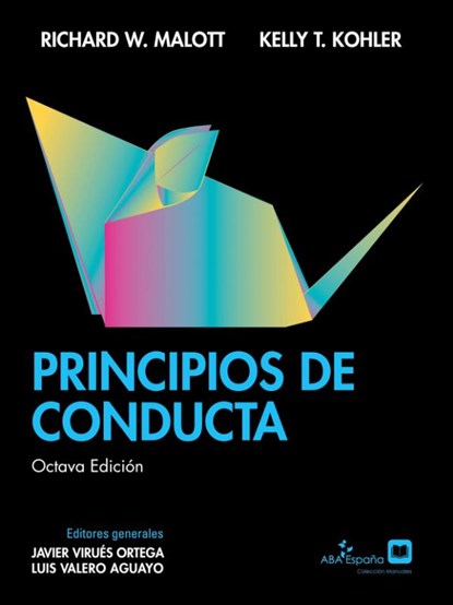 Principios de Conducta, Octava Edición, Richard W. Malott ; Kelly T. Kohler - Paperback - 9788409498192