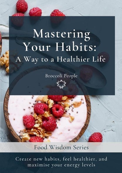 Mastering Your Habits, Miriam Moras - Paperback - 9788409642489