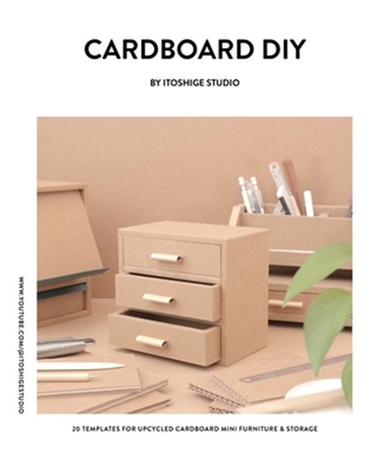 Cardboard DIY by Itoshige Studio 20 Templates for Mini Furniture & Storage, Itoshige Studio - Paperback - 9788409713431