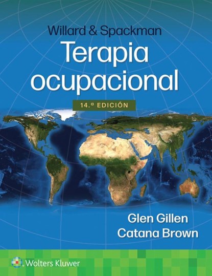 Willard & Spackman. Terapia ocupacional, Dr. Glen Gillen ; Catana Brown - Gebonden - 9788410022027