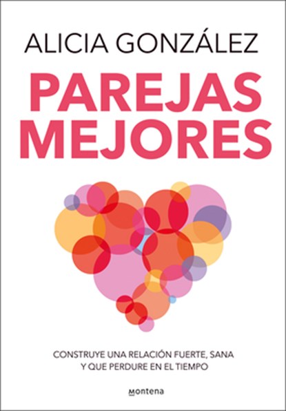 Parejas Mejores/ Better Relationships, Alicia González - Paperback - 9788410050020