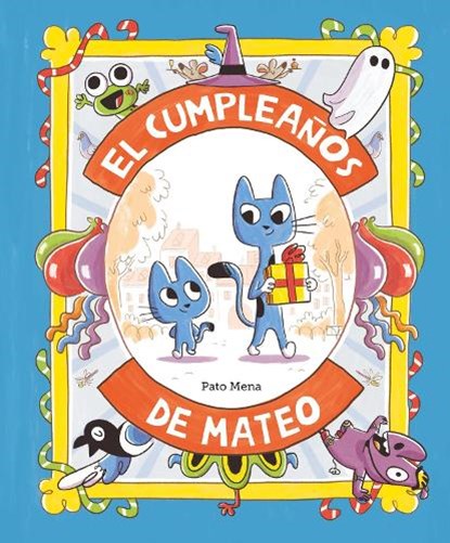 El Cumpleaños de Mateo, Pato Mena - Gebonden - 9788410074163