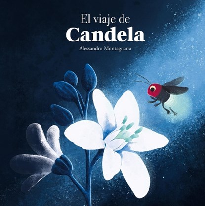 El viaje de Candela, Alessandro Montagnana - Gebonden - 9788410074408