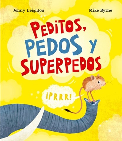 Peditos, pedos y superpedos, Jonny Leighton - Gebonden - 9788410074767