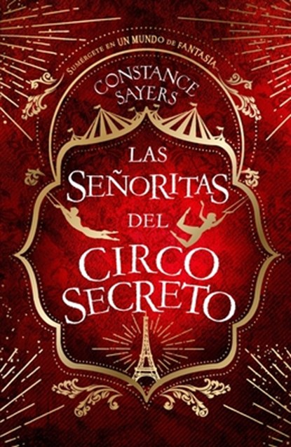 Señoritas del Circo Secreto, Las, Constance Sayers - Paperback - 9788410085145