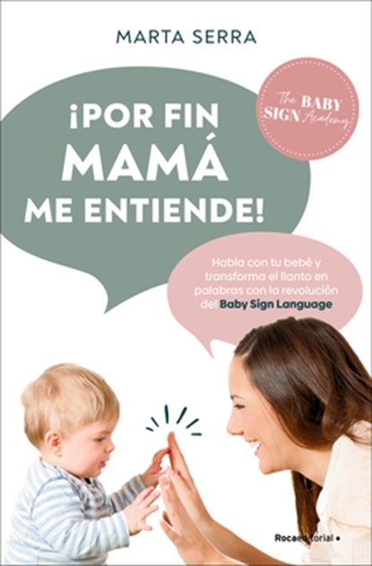 ¡Por Fin Mamá Me Entiende! / Finally, Mommy Understands Me!, Marta Serra - Paperback - 9788410096745