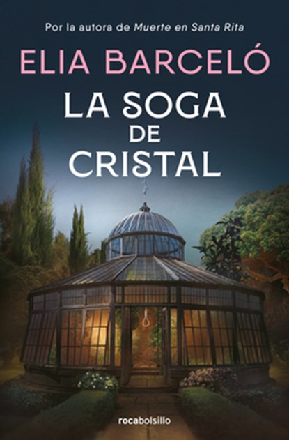 La Soga de Cristal / The Glass Rope, Elia Barceló - Paperback - 9788410197190