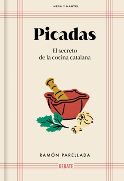 Picadas: El Secreto de la Cocina Catalana / Appetizers: The Secret of Catalan Cuisine, Ramón Parellada - Gebonden - 9788410214095