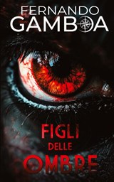 Figli Delle Ombre - Fernando Gamboa ; Leonora Mercangelli - 9788410215108