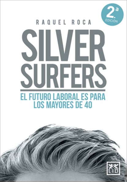 Silver Surfers (Spanish Edition), Raquel Roca Albertos - Paperback - 9788410221055
