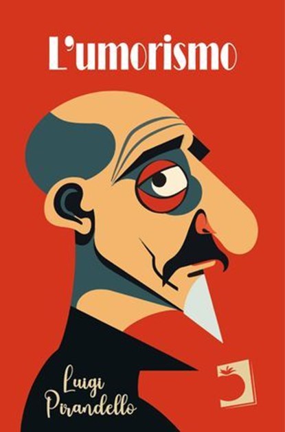 L'umorismo, Luigi Pirandello - Ebook - 9788410227958