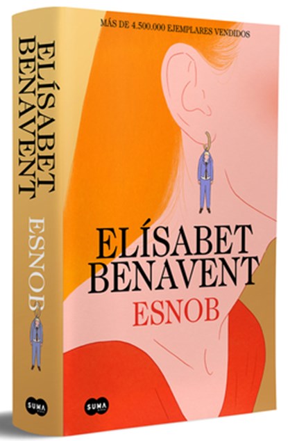 Esnob (Edición Especial Limitada En Tapa Dura) / Snob (Limited Special Edition in Hardcover), Elisabet Benavent - Gebonden - 9788410257085