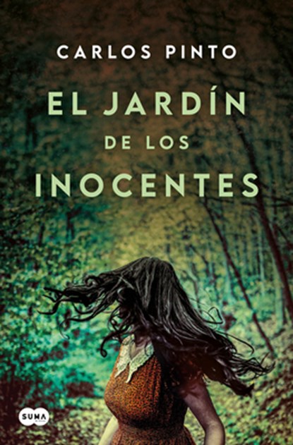 El Jardín de Los Inocentes / Garden of the Innocent, Carlos Pinto - Paperback - 9788410257467