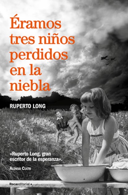 Éramos Tres Niños Perdidos En La Niebla/ We Were Three Kids Lost in the Fog, Ruperto Long - Paperback - 9788410274174