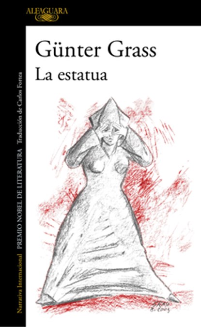 La Estatua/ The Living Statue, Günter Grass - Paperback - 9788410299009