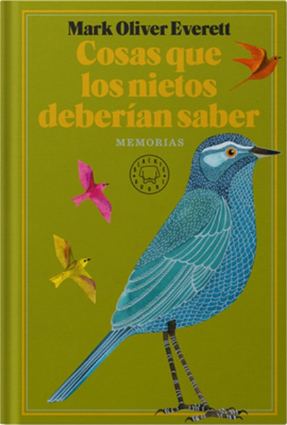 Cosas Que Los Nietos Deberían Saber / Things the Grandchildren Should Know, Mark Oliver Everett - Paperback - 9788410323797