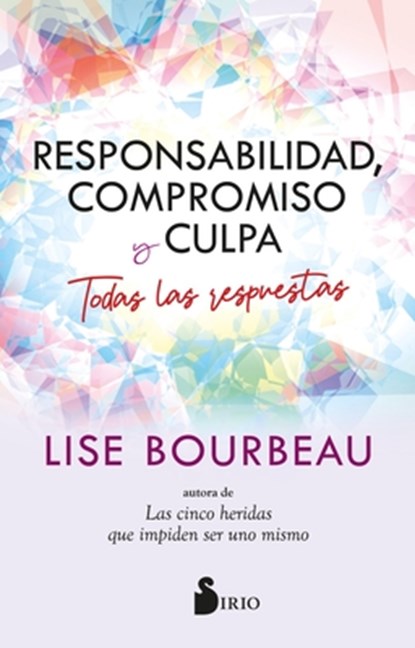 Responsabilidad, Compromiso Y Culpa, Lise Bourbeau - Paperback - 9788410335110