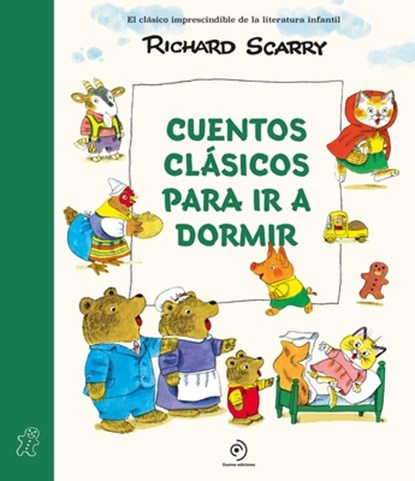 Cuentos Clásicos Para IR a Dormir, Richard Scarry - Paperback - 9788410346048