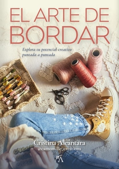 Arte de Bordar, El, Cristina Alcantara Campos - Paperback - 9788410354081