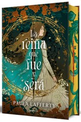 La Reina Que Fue Y Serà (Ediciã3n Cantos Pintados) / The Once and Future Queen (Sprayed Edges Edition) - Paula Lafferty - 9788410396098