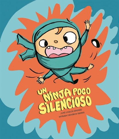 Un ninja poco silencioso, Jose Carlos Andres - Gebonden - 9788410406049