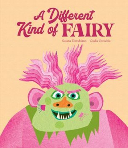 A Different Kind of Fairy, Susana Torrubiano - Ebook - 9788410406261
