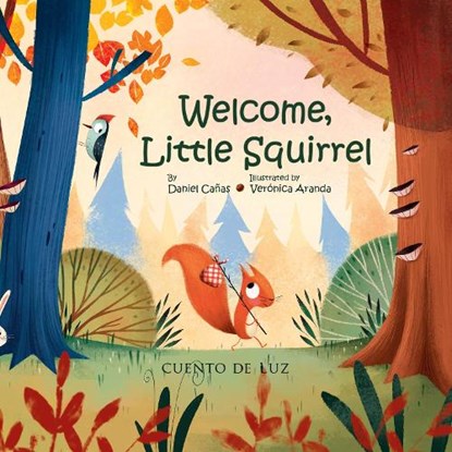 Welcome, Little Squirrel, Daniel Cañas - Gebonden - 9788410438194
