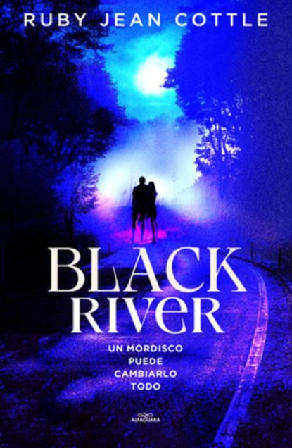 Black River. Un Mordisco Puede Cambiarlo Todo / Black River, Ruby Jean Cottle - Paperback - 9788410489264