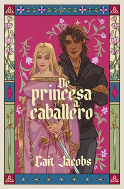 de Princesa a Caballero / The Princess Knight, Cait Jacobs - Paperback - 9788410489660