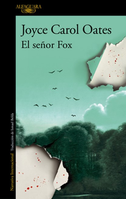 El Señor Fox / Fox, Joyce Carol Oates - Paperback - 9788410496293