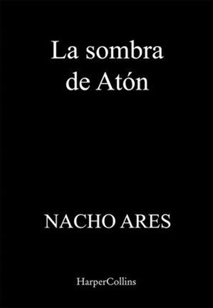 La sombra de Atón, Nacho Ares - Ebook - 9788410640061