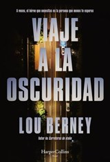 Viaje a la oscuridad - Lou Berney - 9788410640122