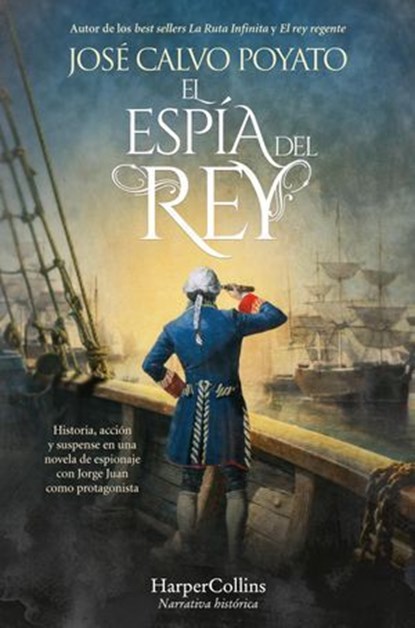 El espía del rey, José Calvo Poyato - Ebook - 9788410641549