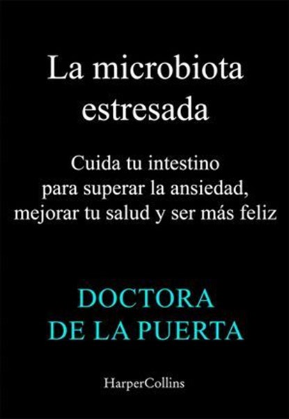 La microbiota estresada, Doctora de la Puerta - Ebook - 9788410641990