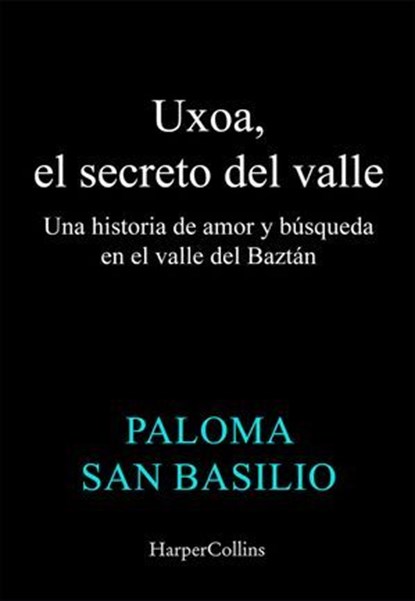Uxoa, el secreto del valle, Paloma San Basilio - Ebook - 9788410643000