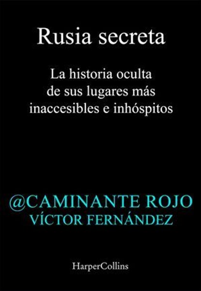 Rusia secreta, Caminante Rojo - Ebook - 9788410643284