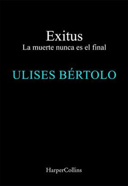 Exitus, Ulises Bértolo - Ebook - 9788410643345