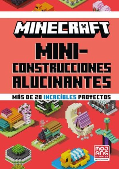 Minecraft Oficial: Miniconstrucciones alucinantes, Mojang AB - Ebook - 9788410643680