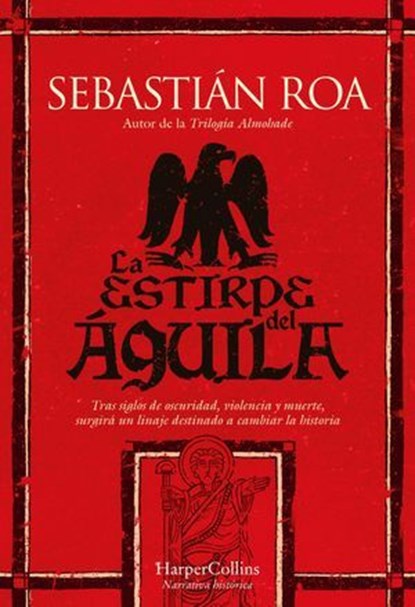 La estirpe del águila, Sebastián Roa - Ebook - 9788410644557