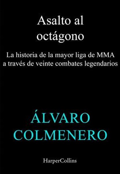 Asalto al octágono, Álvaro Colmenero - Ebook - 9788410645899