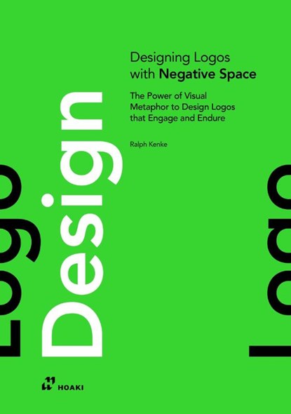 Designing Logos With Negative Spaces, Ralph Kenke - Paperback - 9788410650879