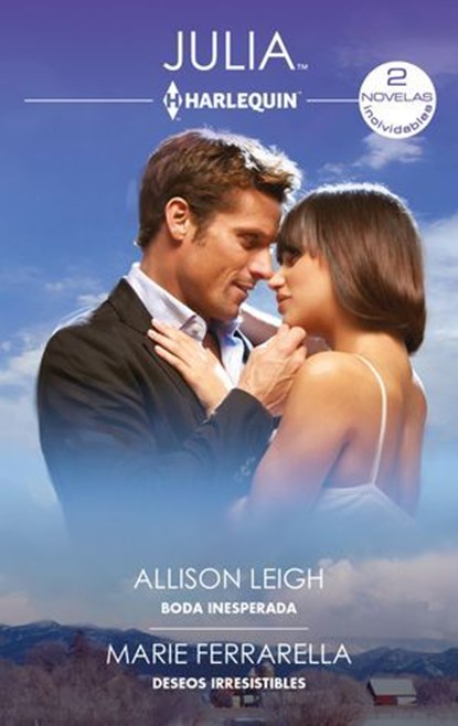 Boda inesperada - Deseos irresistibles, Allison Leigh ; Marie Ferrarella - Ebook - 9788410740600