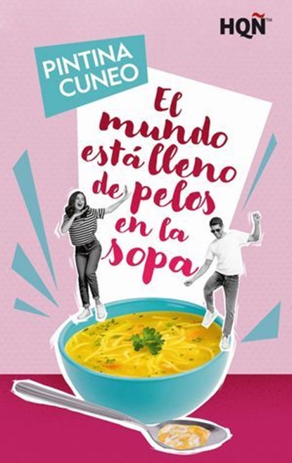 El mundo está lleno de pelos en la sopa, Pintina Cuneo - Ebook - 9788410744936