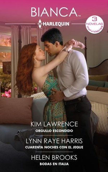 Orgullo escondido - Cuarenta noches con el jeque - Bodas en Italia, Kim Lawrence ; Lynn Raye Harris ; Helen Brooks - Ebook - 9788410745193
