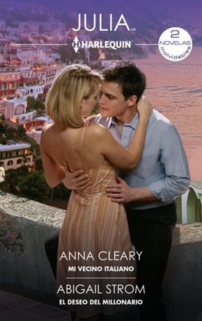 Mi vecino italiano - El deseo del millonario, Anna Cleary ; Abigail Strom - Ebook - 9788410745476